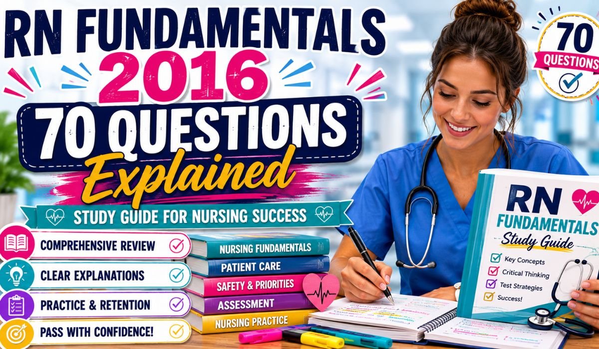 rn fundamentals 2016 70 questions